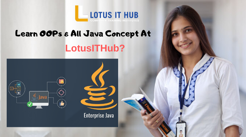 Learn OOPs & All Java Concept At LotuITHub