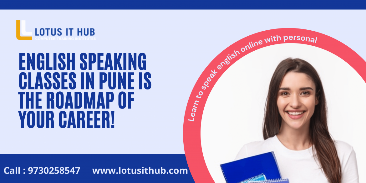 English speaking classes in Pune is the roadmap of your career!
